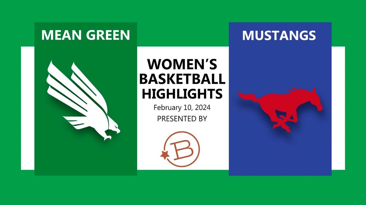 SMU Mustangs at North Texas Mean Green Womens Basketball