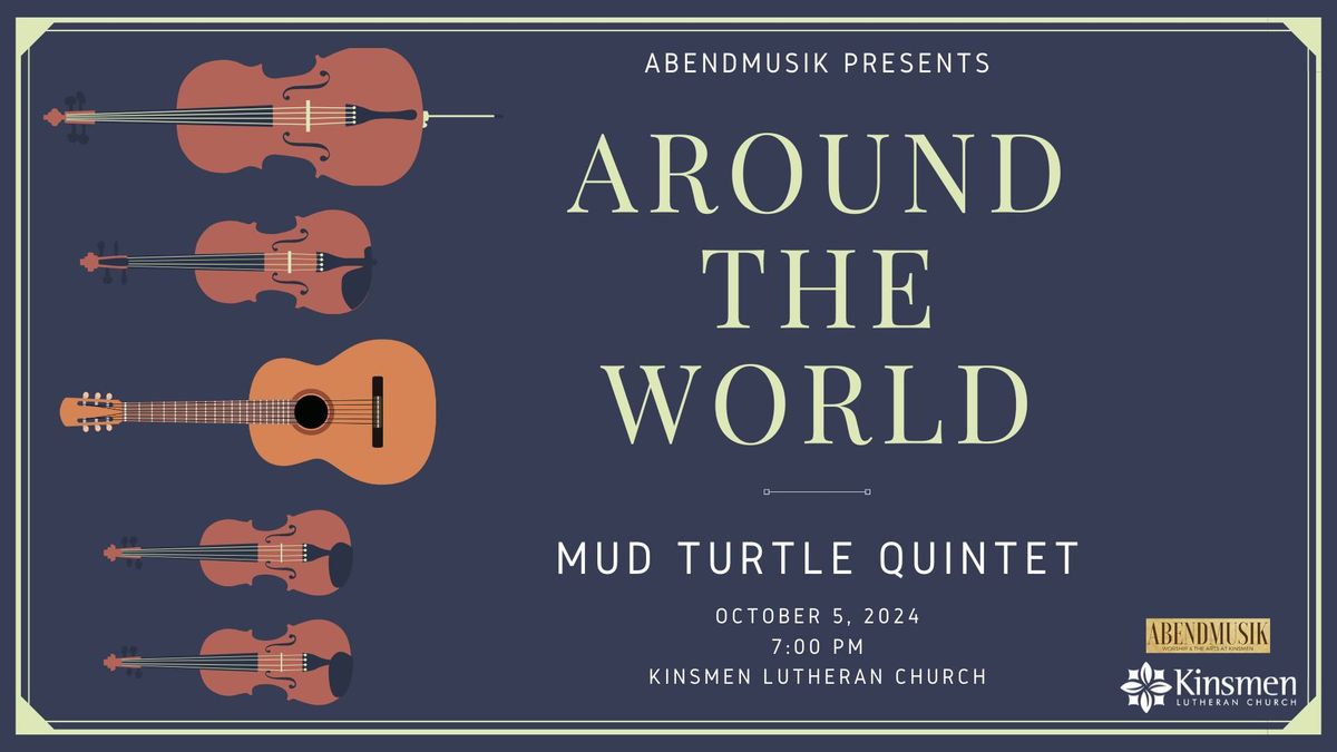 Abendmusik: Around the World with The Mud Turtle Quintet