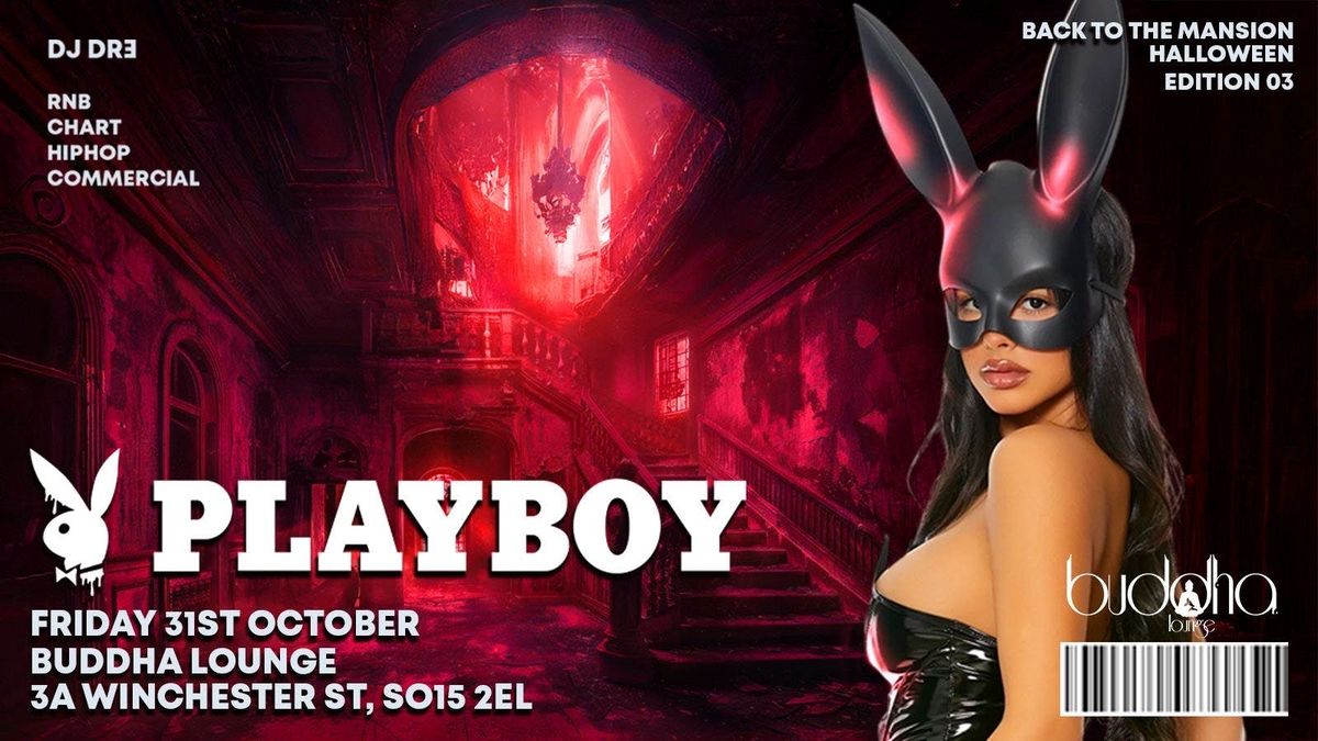 \u203c\ufe0fFRIDAY 31ST OCTOBER HALLOWEEN 2025: BUDDHA DOES PLAYBOY\u203c\ufe0f
