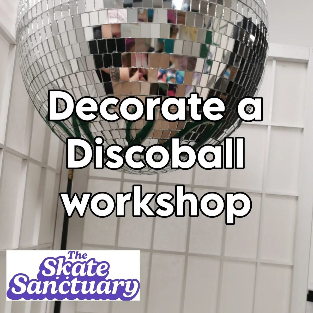 Decorate a Discoball Workshop