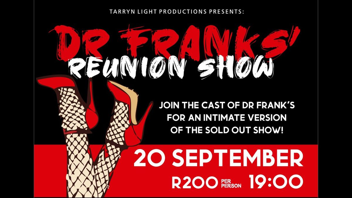 Dr Franks' Reunion Show *POSTPONED*