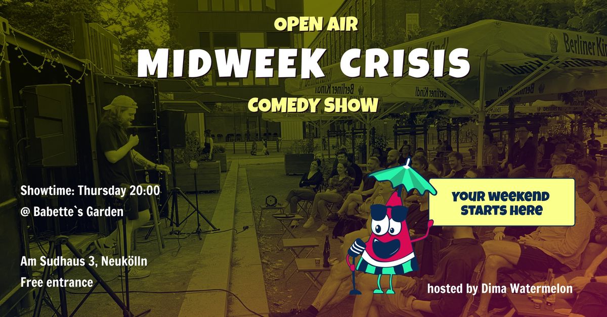 Midweek Crisis: Open-Air Stand-Up Comedy Show in English