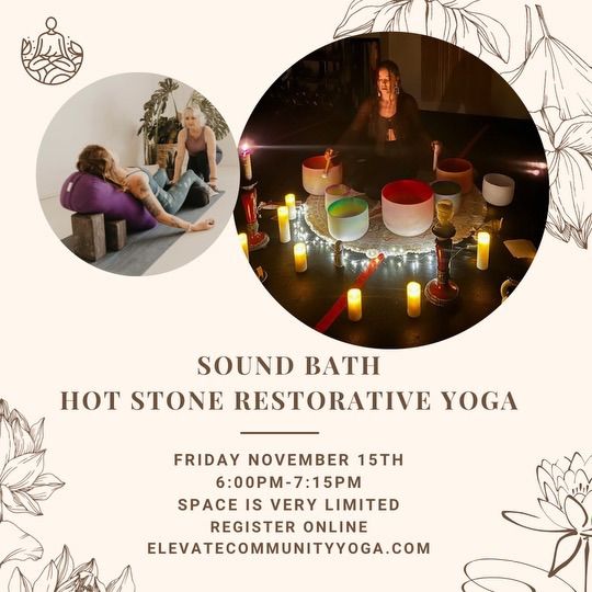 Sound Bath and Hot Stone Restorative with Stephanie and Cat