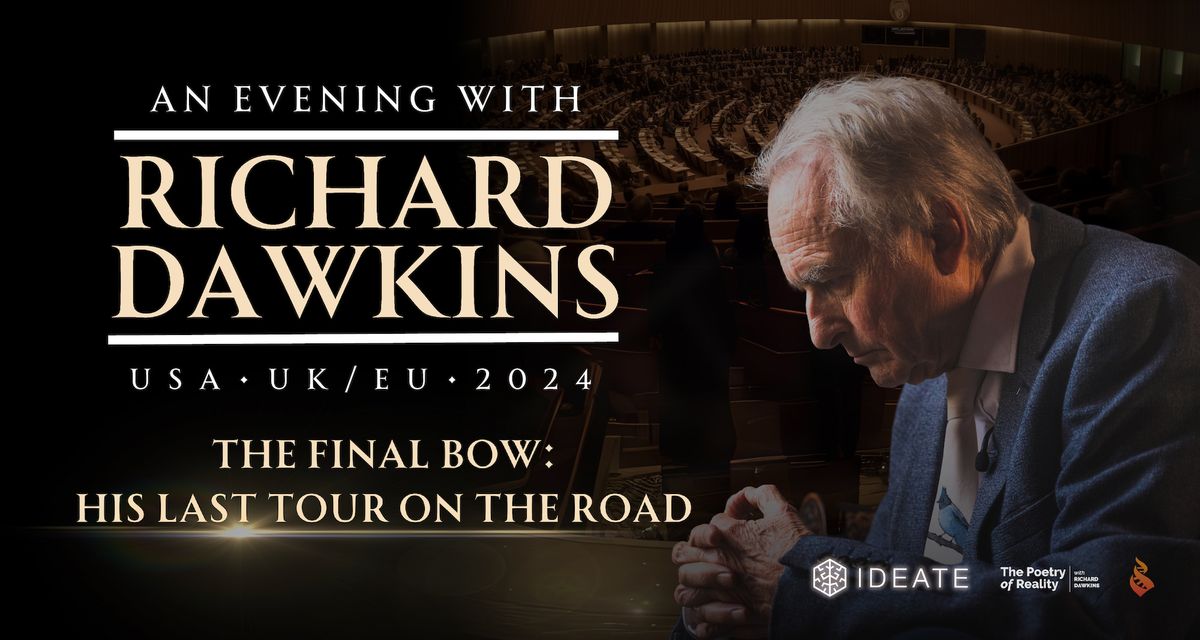 An Evening with Richard Dawkins: The Final Bow: His Last Tour On The Road