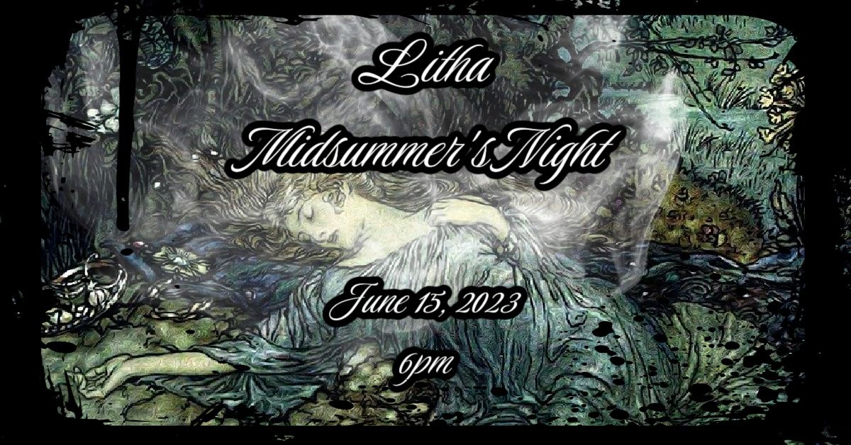 Litha (Midsummer's Night) - Ritual & Potluck