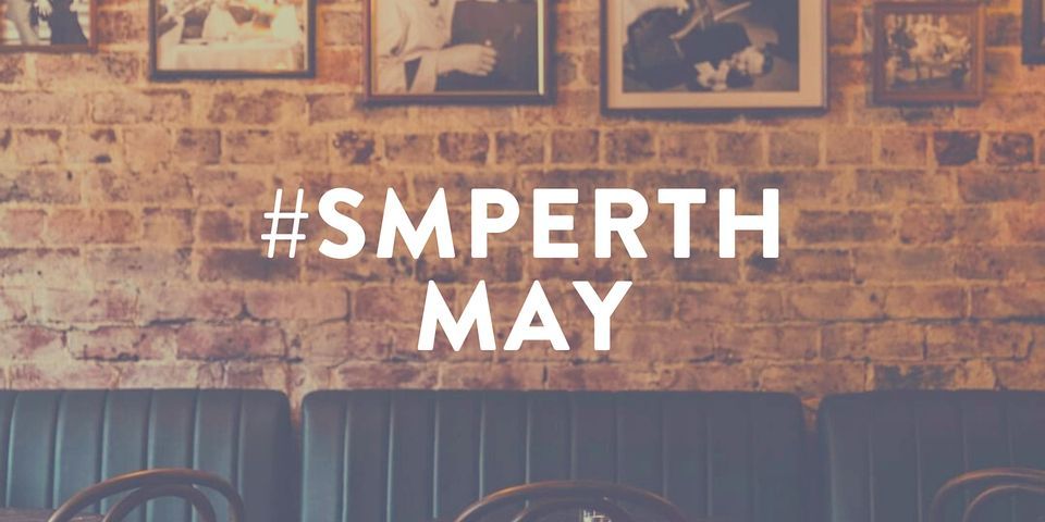 #SMPerth May \/\/ Drinks for Perth Social Media