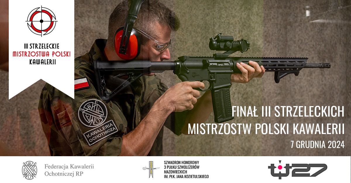 Fina\u0142 III Strzeleckich Mistrzostw Polski Kawalerii