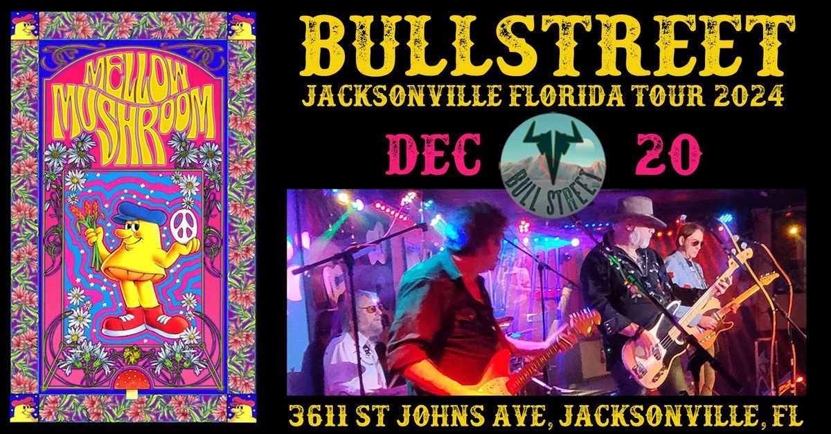 BullStreet Jacksonville, FL @ Mellow Mushroom!