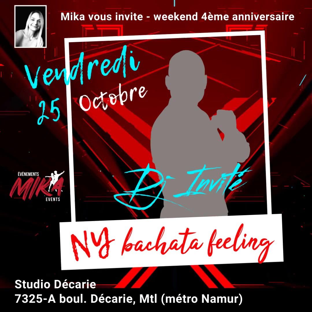 VENDREDI 25 octobre, NY BACHATA FEELING - weekend 4\u00e9me Anniversaire MIKA \u00c9vents