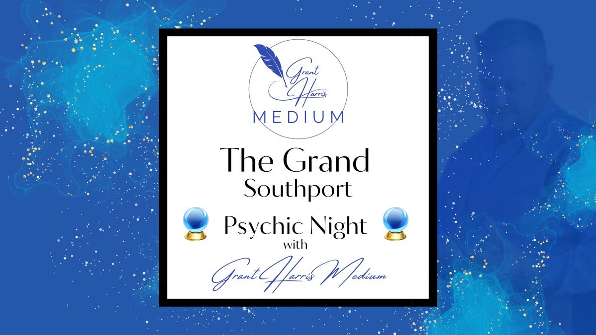 The Grand, Southport - Evening of Mediumship 