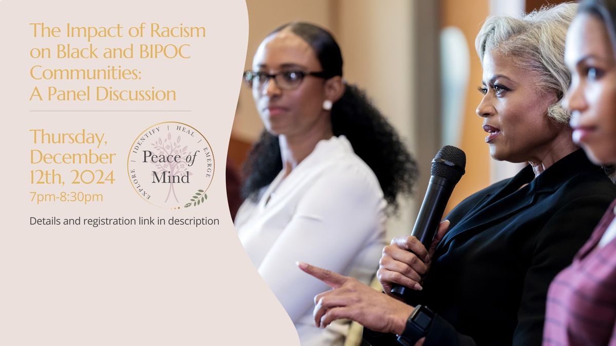 The Impact of Racism on Black and BIPOC Communities: A Panel Discussion