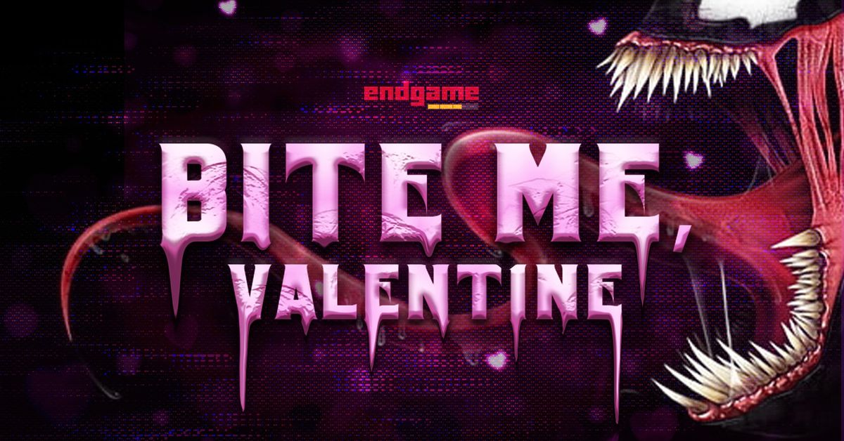 Bite Me, Valentine