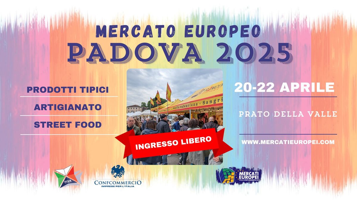 PADOVA - **\u00b0 Mercato Europeo 2025