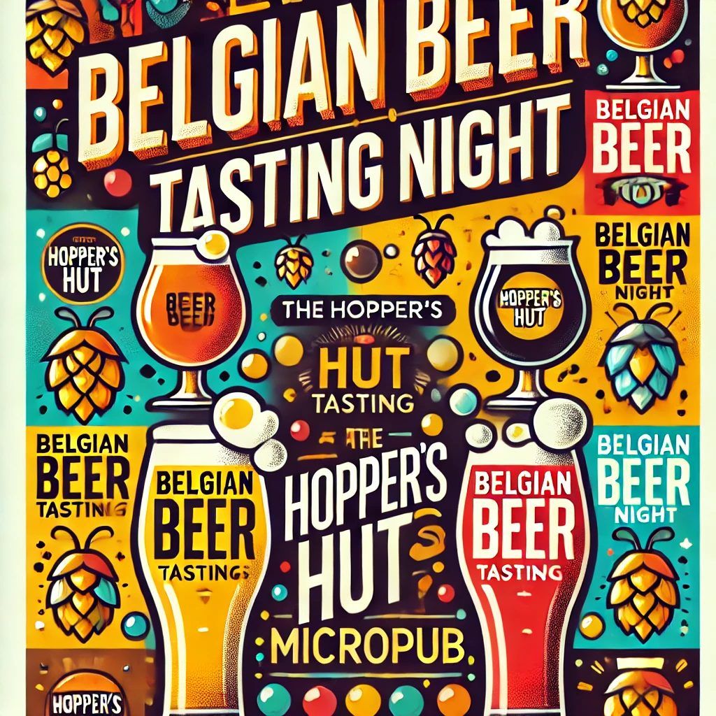 Belgian Beer Tasting Night at The Hopper's Hut Micropub 