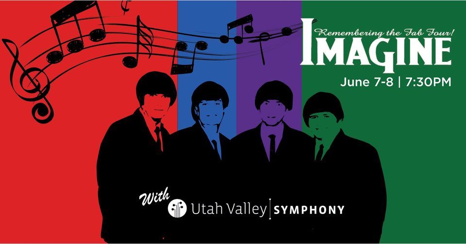Imagine: Remembering the Fab Four with the Utah Valley Symphony