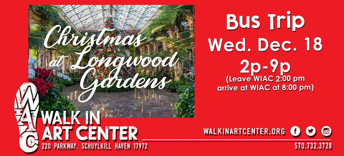 Bus Trip--A Longwood Gardens Christmas  Dec. 18