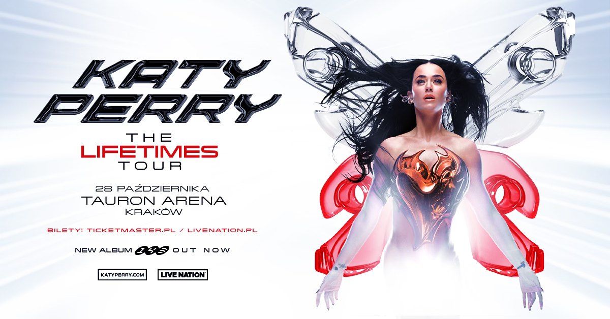 Katy Perry - THE LIFETIMES TOUR - Official Event, 28.10.2025, TAURON Arena Krak\u00f3w