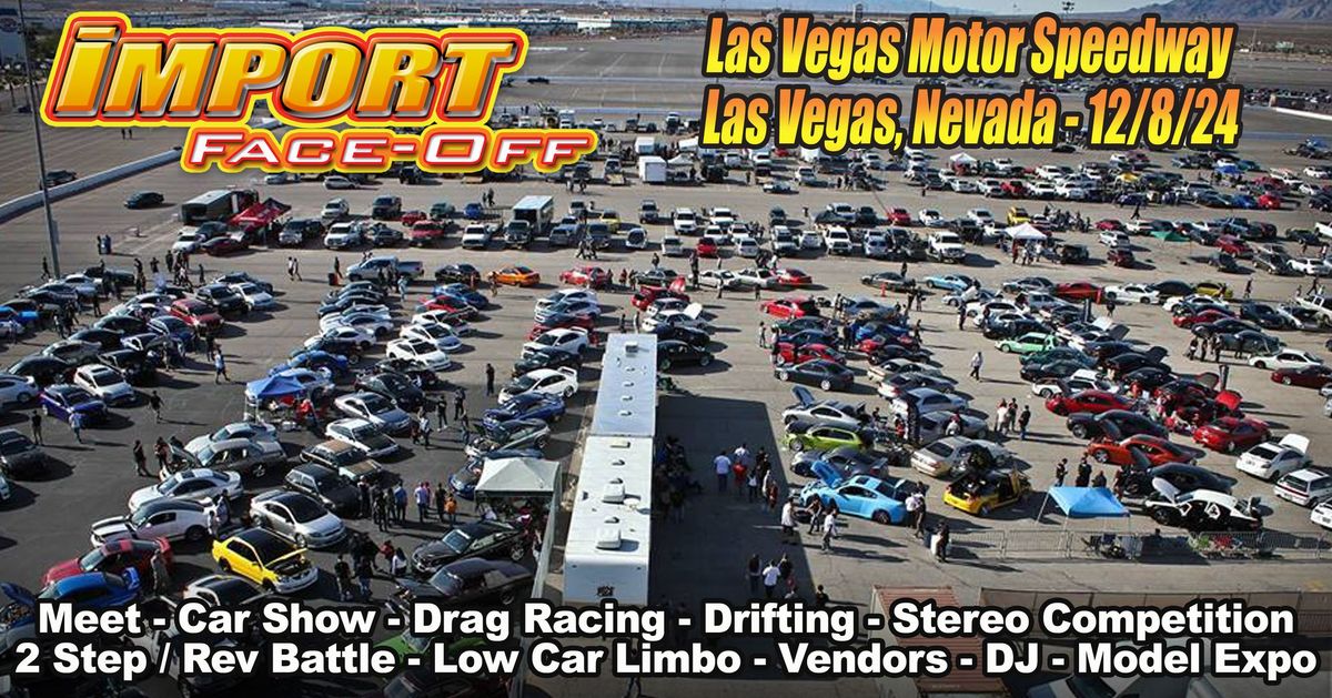 Import Face-Off Las Vegas 12\/8\/24