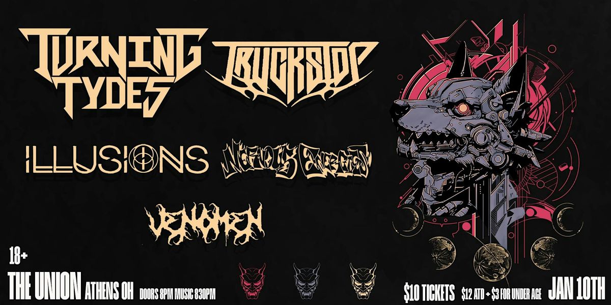 Turning Tydes, Truckstop, Illusions, Nervous Energies & Venomen @ The Union