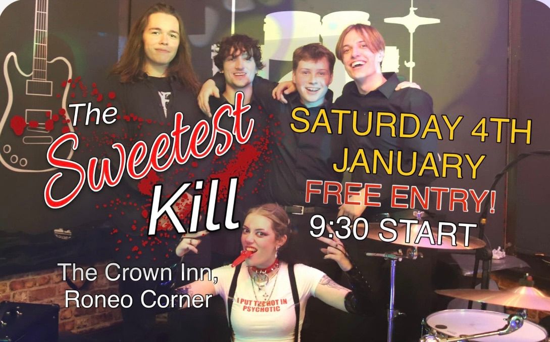 SWEETEST K*ll here at The Crown on Sat. 4th 