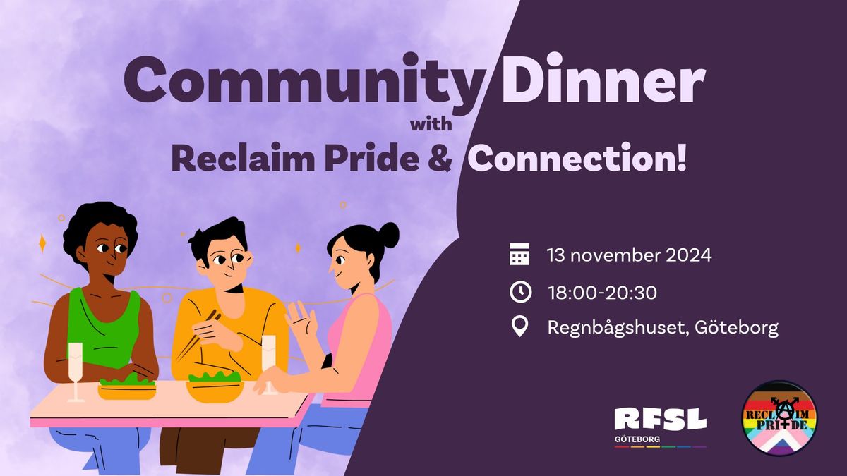 Community Dinner with Connection & Reclaim Pride 