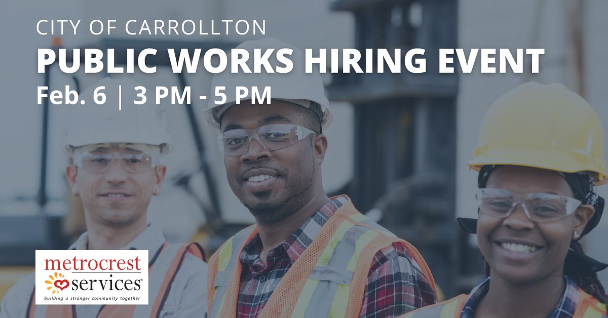 Public Works Hiring Event with the City of Carrollton