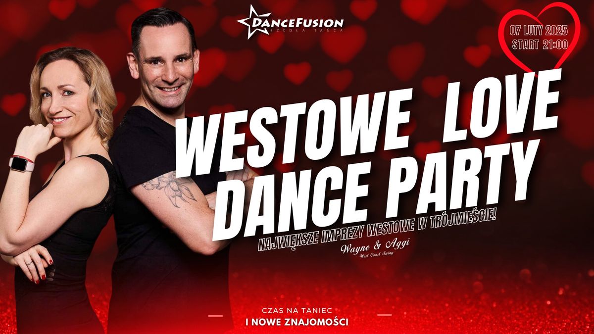 WESTOWE LOVE DANCE PARTY  | Dance Fusion