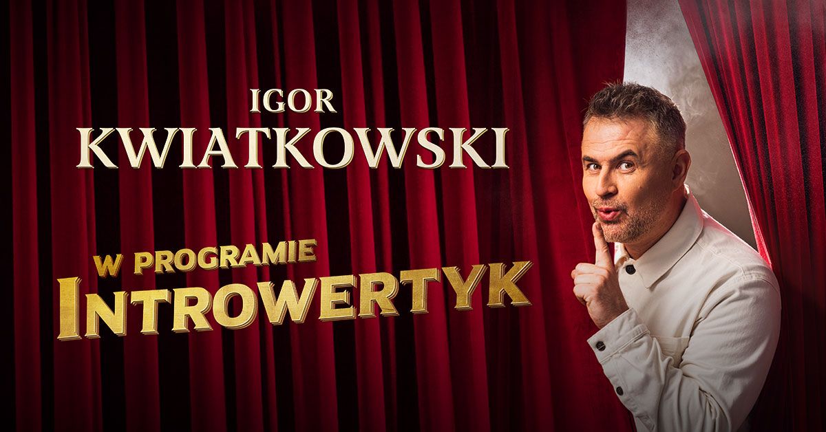 Racib\u00f3rz: Igor Kwiatkowski - Introwertyk