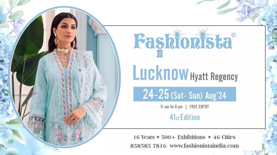 Fashionista Fashion and Lifestyle Exhibition - Lucknow 