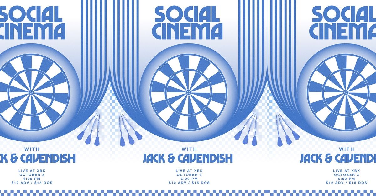 Social Cinema \/ JACK \/ Cavendish