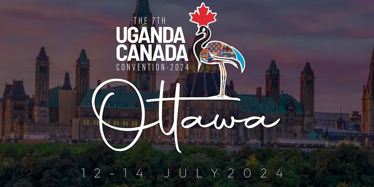 Uganda Canada Convention 2024 Edition