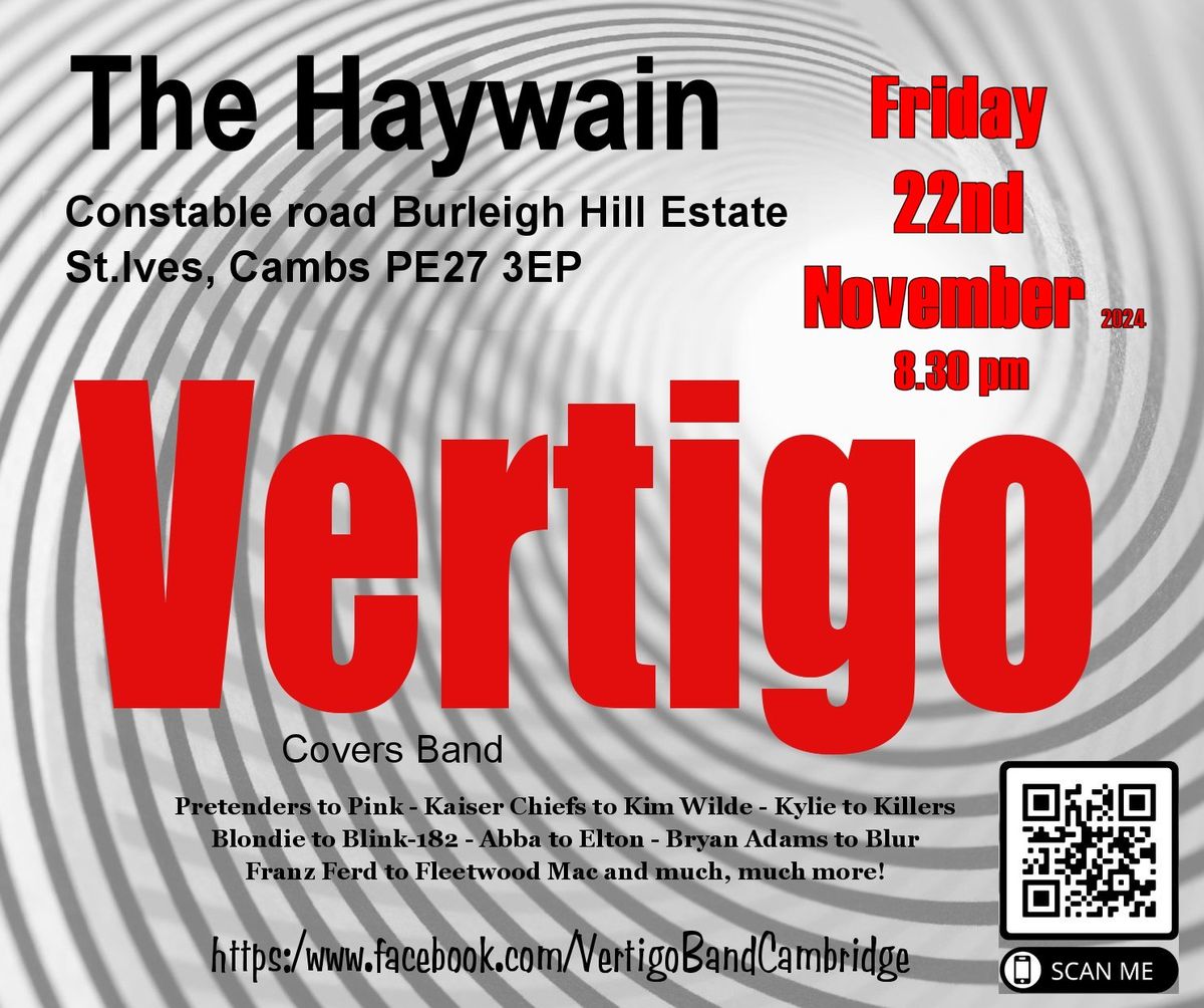 Vertigo at The Haywain, Huntingdon