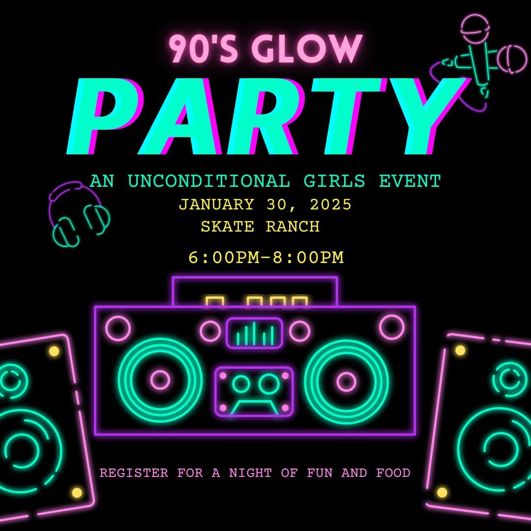 An Unconditional Event: 90s Glow Party