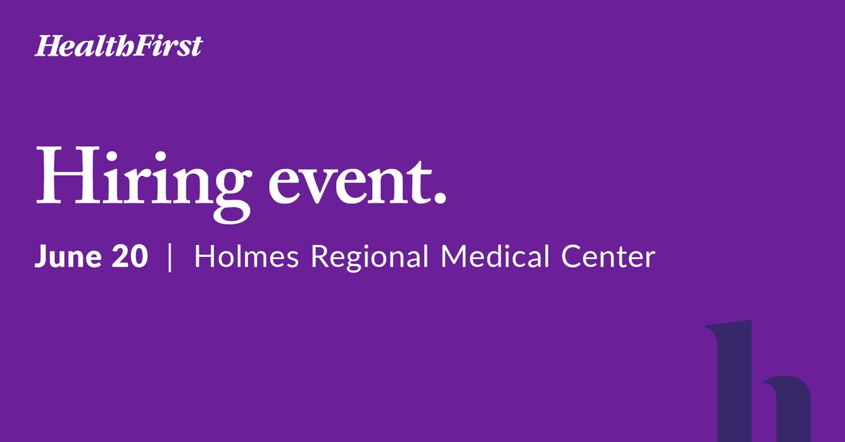 Holmes Regional Medical Center Career Fair