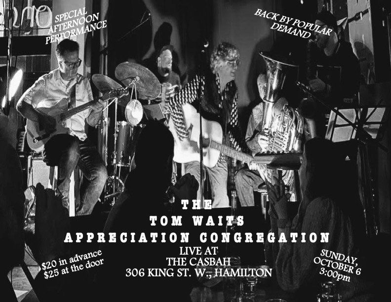 The return of TOM WAITS APPRECIATION CONGREGATION -- Afternoon Matinee -- OCT 6 @ CASBAH