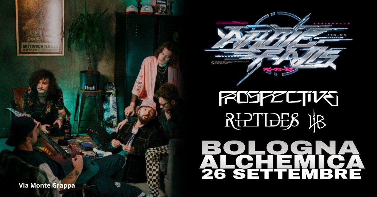 ABBIE FALLS + PROSPECTIVE & Guest @Alchemica Live Club - Bologna