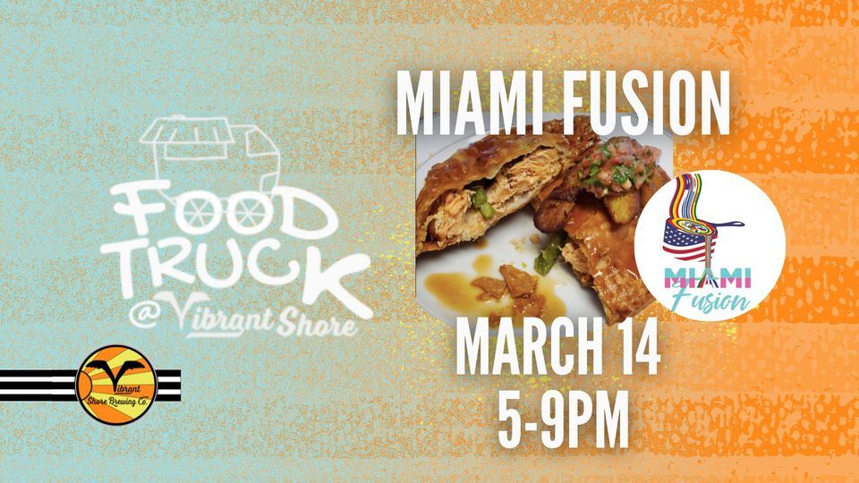 Miami Fusion Food Truck @VSBC