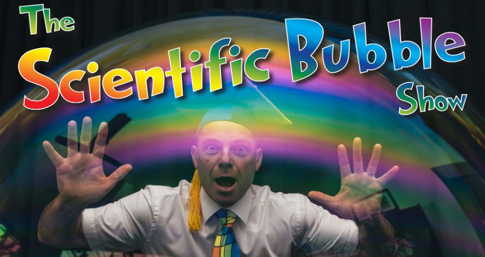 The Scientific Bubble Show