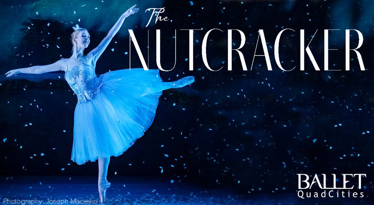 Ballet Quad Cities: The Nutcracker