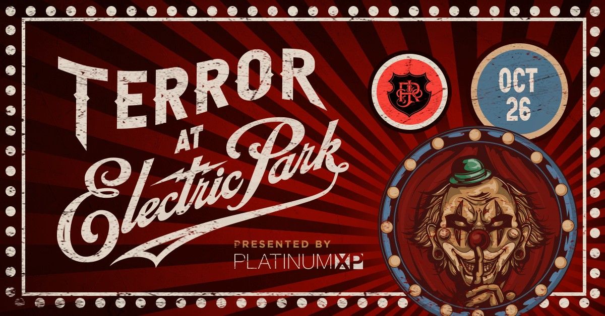 Terror at Electric Park