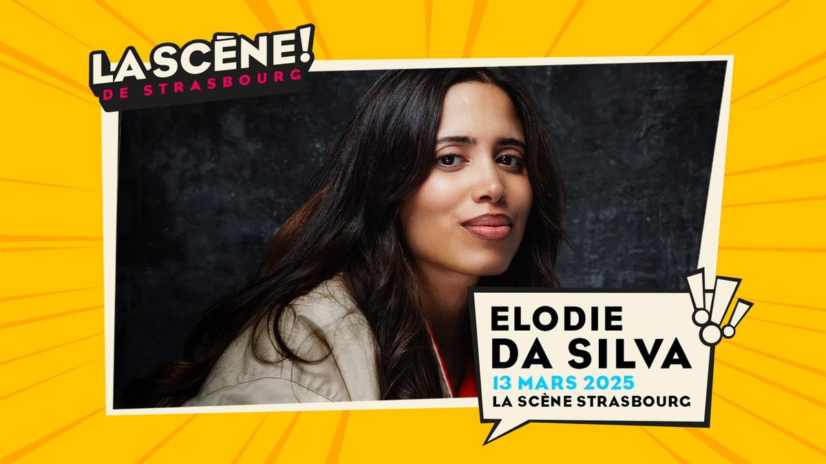 13.03.2025 I ELODIE DA SILVA  - LA SC\u00c8NE, STRASBOURG