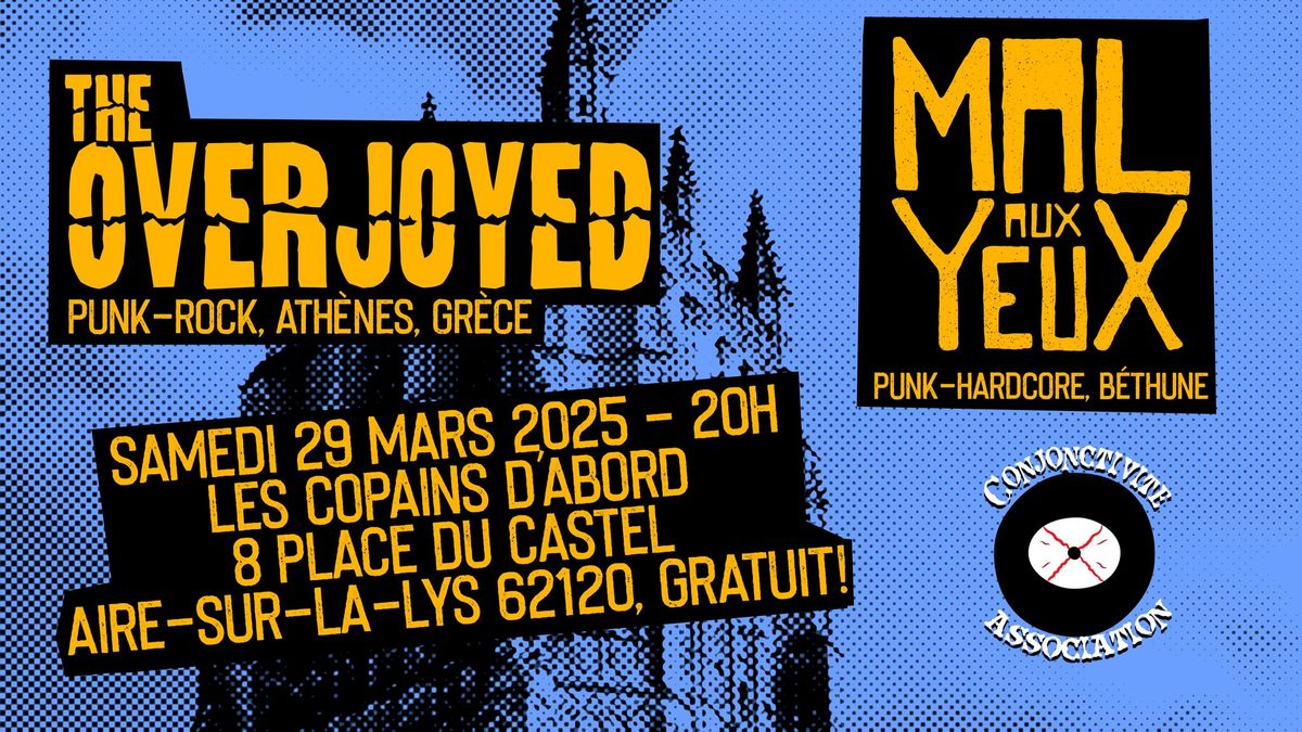 The Overjoyed (Gr\u00e8ce) + Mal Aux Yeux @ Aire-Sur-La-Lys \/ Les Copains D'Abord