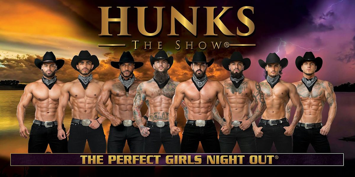 HUNKS The Show at Grateful Shed (Wisconsin Dells, WI) 11\/22\/24