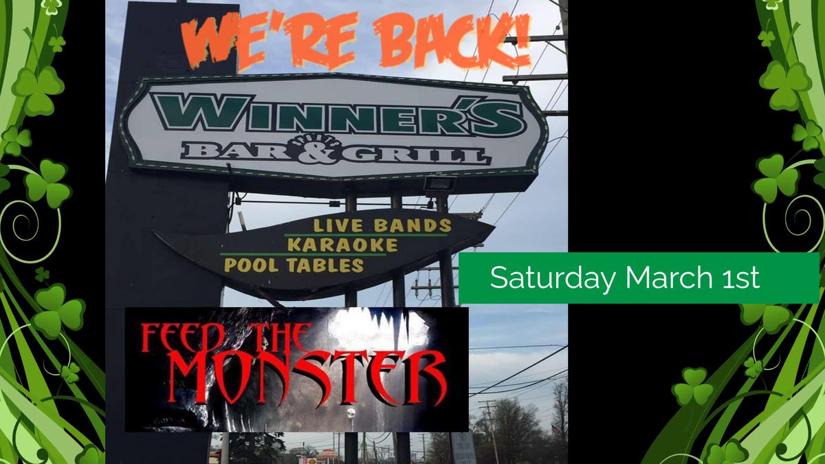 We're Back! Winners Bar & Grill & Feed The Monster