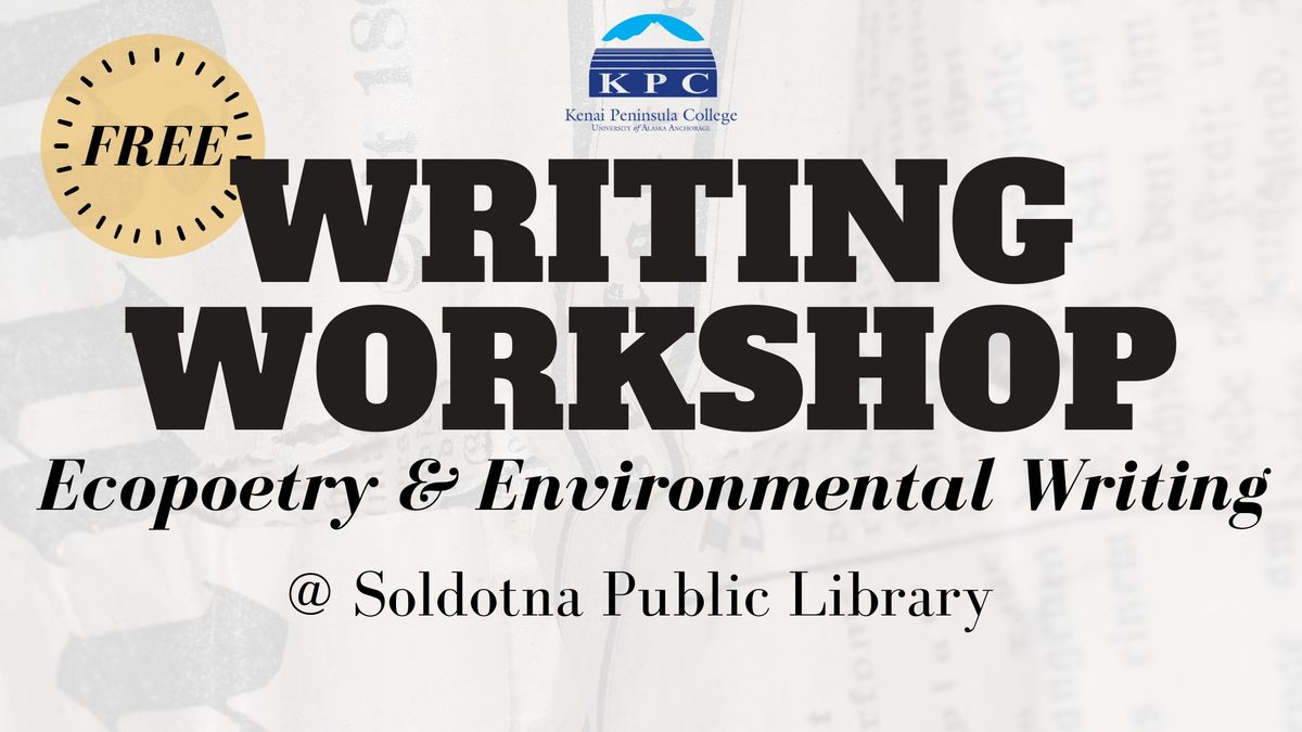 Writing Workshop: Ecopoetry & Environmental Writing