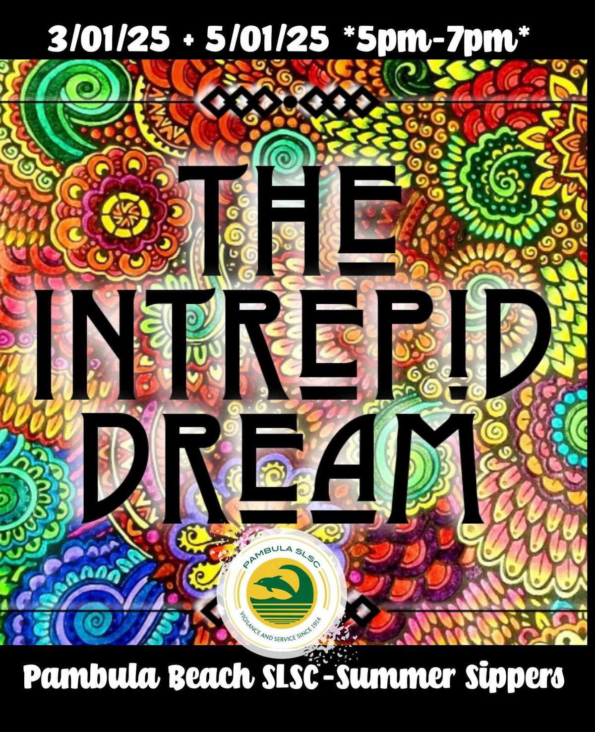 Beach-side, Live Music with The Intrepid Dream @ Pambula Beach Surf Club. 5-7pm, 3rd & 5th January.