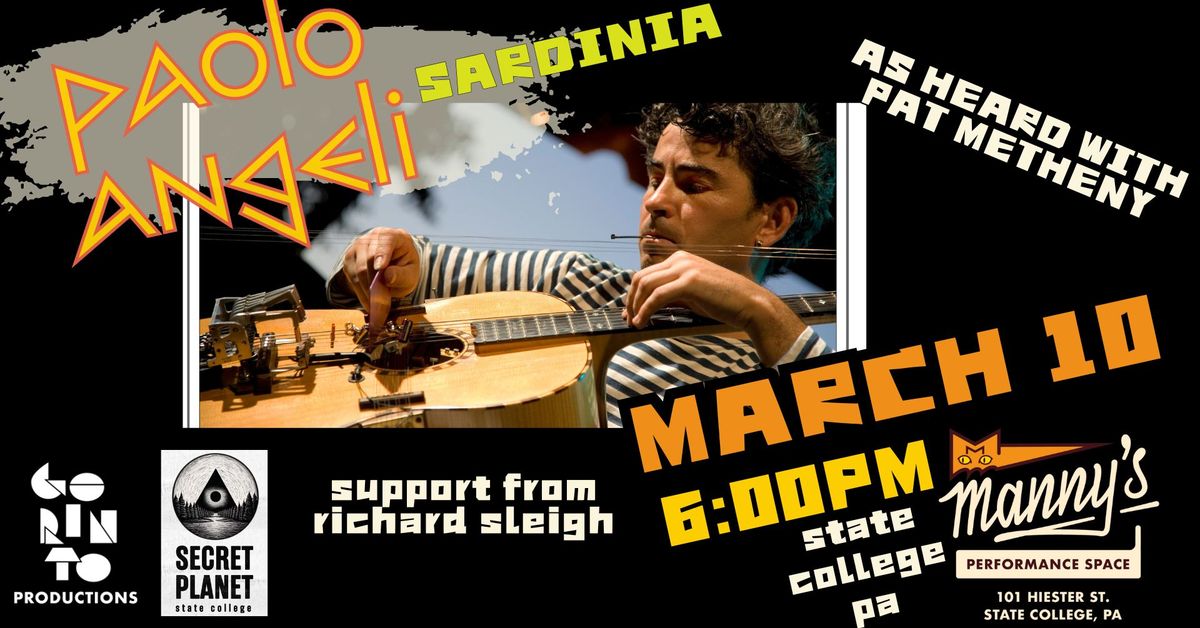 SECRET PLANET \/\/ PAOLO ANGELI (SARDINIA) @ MANNY'S STATE COLLEGE W\/ SUPPORT FROM RICHARD SLEIGH