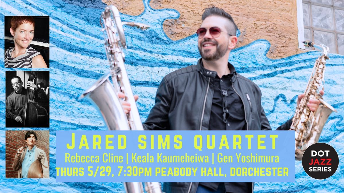 Dot Jazz: Jared Sims Quartet