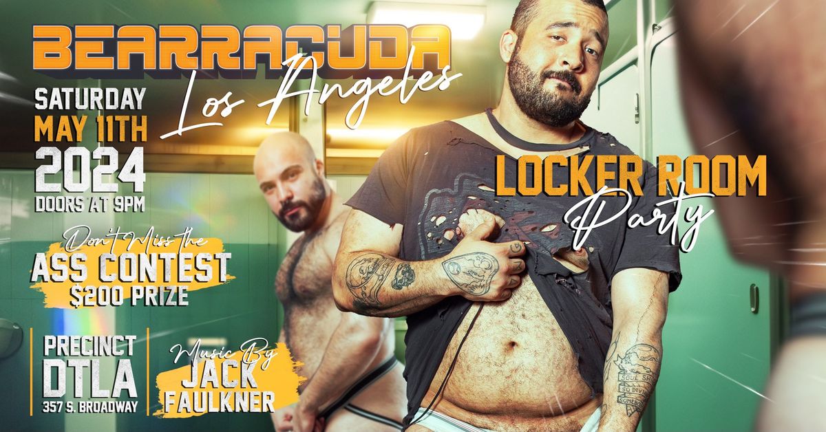 Bearracuda LA cruises the Locker Room!