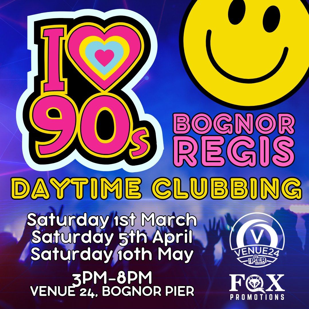 I LOVE 90s - DAYTIME CLUBBING